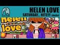 HELEN LOVE - Saturday... NITE!!! [Audio]