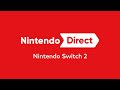 Nintendo Direct Nintendo Switch 2 4 2 2025