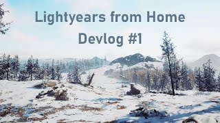 Lightyears from Home - Devlog #1