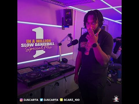 1 In A Million Slow Dancehall Special Mix | Snap: Scarz_100| @DJScarta 2021