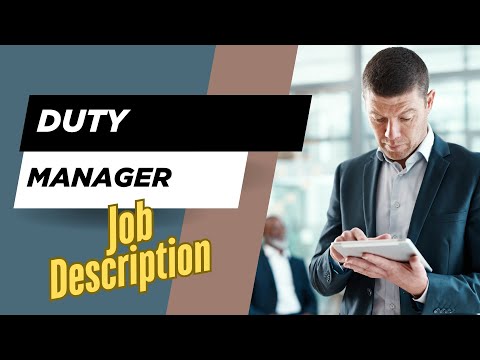 Job description of Duty Manager - Role, Responsibilities & Skills