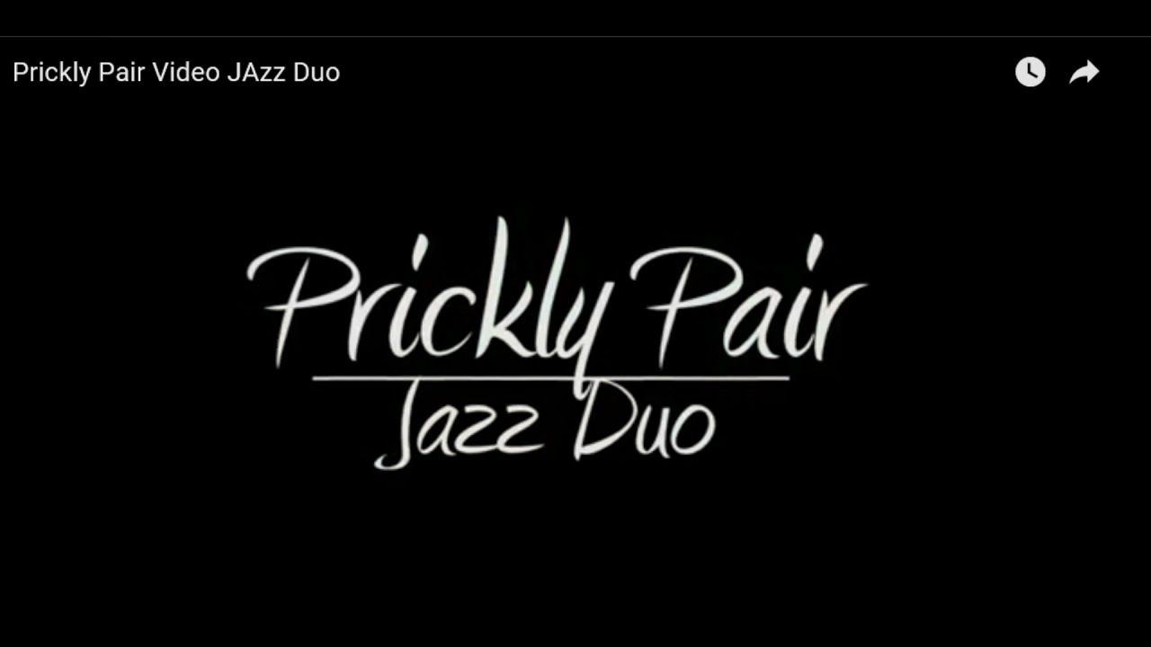 Promotional video thumbnail 1 for Prickly Pair Jazz