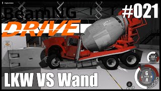 BeamNG Drive | #021 | LKW VS Wand | BeamNG Drive Deutsch
