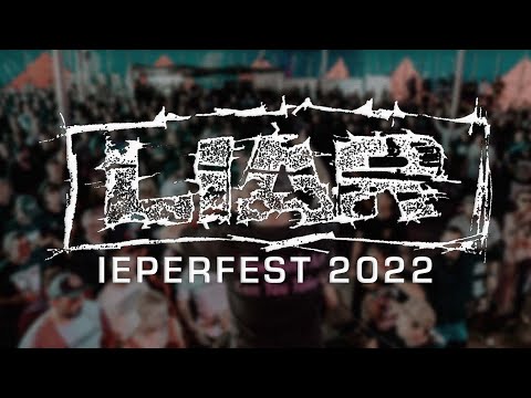 LIAR @ IEPERFEST 2022 - MULTICAM - FULL SET