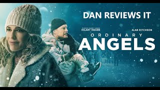 Ordinary Angels - Movie Review (Hillary Swank)