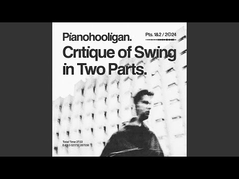 Critique of Swing in Two Parts, Pt. 1 online metal music video by PIOTR ORZECHOWSKI (PIANOHOOLIGAN)