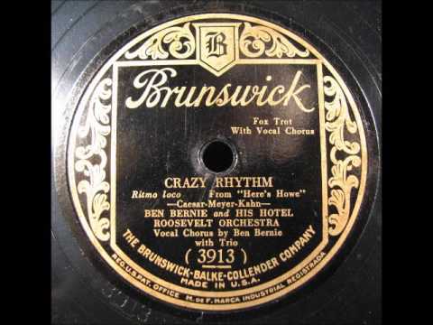 CRAZY RHYTHM by Ben Bernie Hotel Roosevelt Orchestra 1928