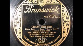 CRAZY RHYTHM by Ben Bernie Hotel Roosevelt Orchestra 1928
