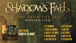 Shadows Fall - Weight Of The World