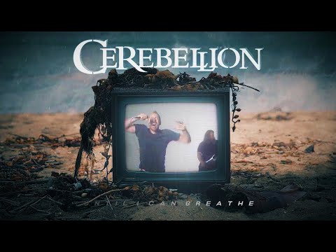 Cerebellion - Until I Can Breathe (Official Music Video)