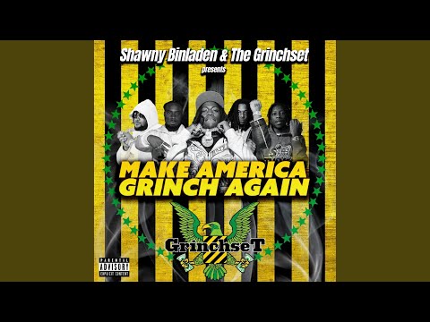 G.R.I.N.C.H (feat. Shawny Binladen & Four50)