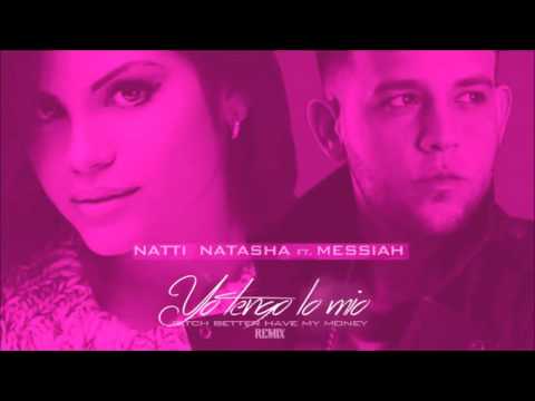 Yo Tengo Lo Mio (Remix Spanish) - Natti Natasha Ft Messiah