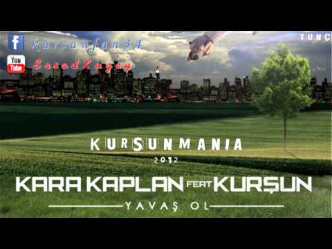 KurSun - Yavaş Ol (feat. Kara Kaplan) 2012