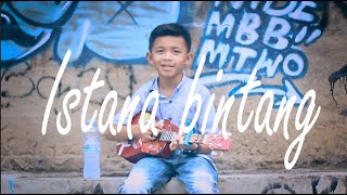Download lagu Setia band -  Istana Bintang cover ukulele(adit putra) mp3
