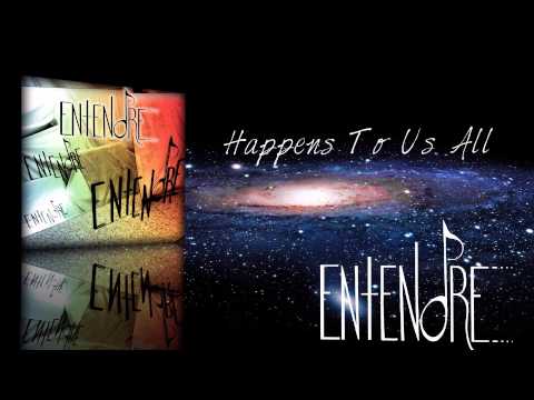 Entendre- Happens To Us All