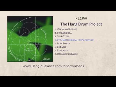 St Chartier Baka by the Hang Drum Project | Track 4 | Flow Album (audio only)