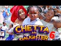 CHETTA MY DAUGHTER SEASON 6 - (2022 NEW MOVIE) EBUBE OBIO 2022 Latest Nigerian Nollywood Movie