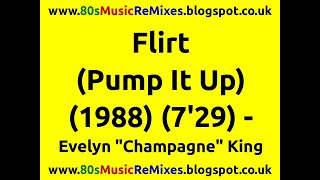 Flirt (Pump It Up Mix) - Evelyn 'Champagne' King | 80s Club Mixes | 80s Club Music | 80s Dance Music