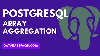 PostgreSQL ARRAY_AGG Function | ARRAY_AGG in PostgreSQL | ARRAY Aggregate Function in PostgreSQL
