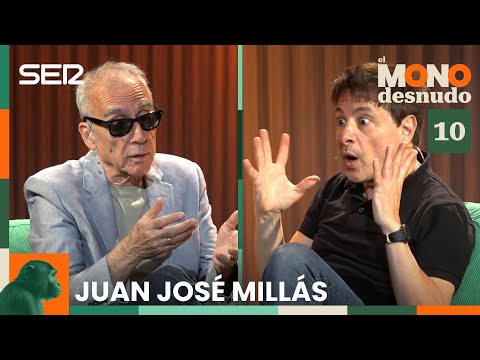 JUANJO MILLÁS explota tu cabeza, como decís los jóvenes | EL MONO DESNUDO | 1x10