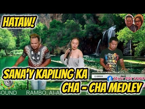 HATAW CHA - CHA! SANA'Y KAPILING KA CHA - CHA MEDLEY - RAMBO, AI-AI & DAN JAM AT ZALDY MINI SOUND