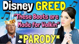 “Turned to Robbing” Parody song about Disney’s Greed/These Boots are Made for Walkin-Nancy Sinatra