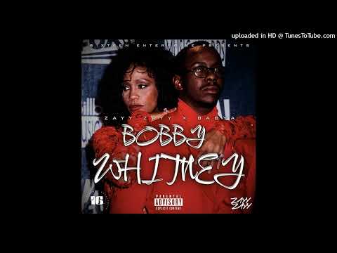 Zayy Zayy - Bobby Whitney (Feat. BabyA)