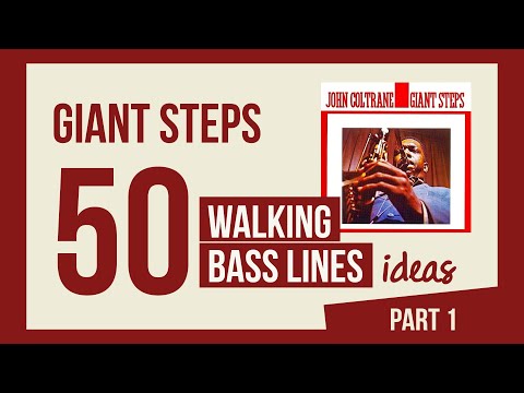 Giant Steps 50 Walking Bass Lines Ideas - Bass Lesson Part. 1 (LEZ. #2)
