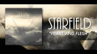 STARFIELD - Heart and Flesh