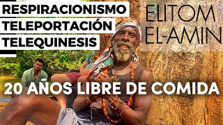 Los Secretos de Teleportación y Respiracionismo: 20 Años Libre de Comida - Elitom El-Amin