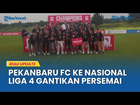 PEKANBARU FC Tampil di Putaran Nasional Liga 4 Gantikan Persemai Dumai