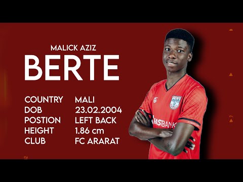 MALICK AZIZ BERTE - Highlights Video 2024 - LEFT BACK - FC Ararat Yerevan