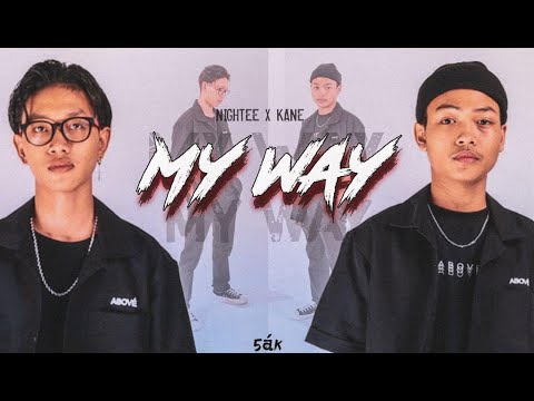 Á50K Kane & Á50K Nightee - My Way (Official MV)