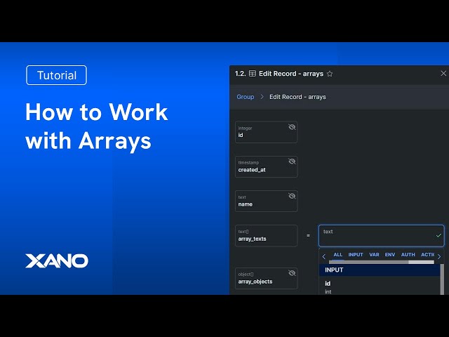 How to Work with Arrays in Xano