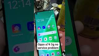 Download lagu oppo A74. 5g. no service no network network problem 😕 #mobile #samsung #oppomobiles #oppo mp3