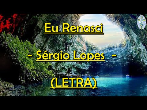 E Eu Renasci - Sérgio Lopes