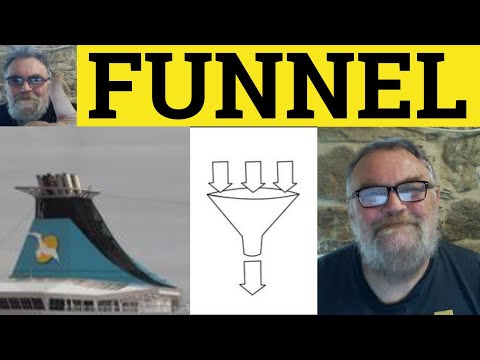 🔵 Funnel Meaning - Funnel Defined - Funnel Examples - Useful Vocabulary