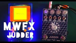 Video thumbnail for MWFX Judder Pedal Demo by Stephen McLeod