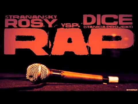 Straňanský Rosy  vsp. Dice - RAP (Prod. Prix&Arogant)