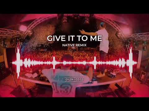 TIMBALAND - GIVE IT TO ME (Native Project Hardstyle Remix)