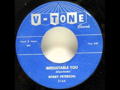 BOBBY PETERSON   Irresistable You   1960