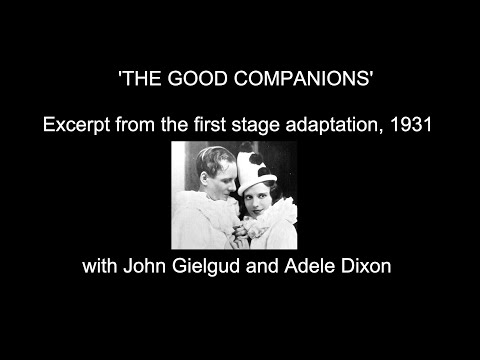 'The Good Companions': excerpt from the original stage production, 1931.
