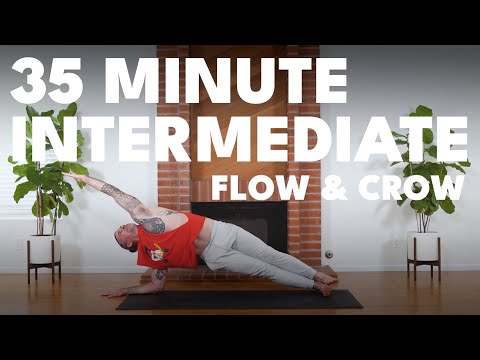 35 Minute Intermediate to Advanced Yoga Practice | Flow & Crow