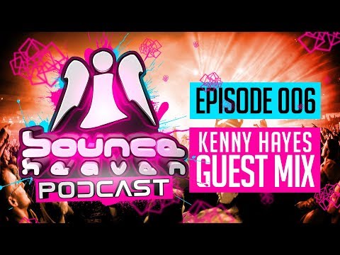 Bounce Heaven Podcast 006 - Andy Whitby & Kenny Hayes