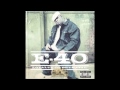 E 40 Behind Gates ft Ice Cube 