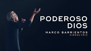 Poderoso Dios (Videolyric) - Marco Barrientos