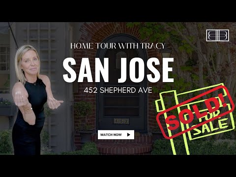 Tracy Tours | Just Listed 452 Shepherd Ave, San Jose