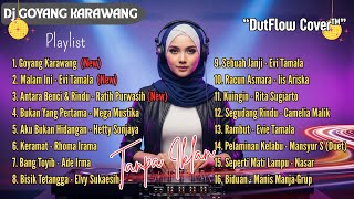 Download lagu DJ GOYANG KARAWANG NONSTOP 🔥 Remix Dangdut Viral Tik Tok | Cover DutFlow mp3
