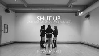 [S.O.T] Shut Up (and give me whatever you got) - Amelia Lily | Dreamcatcher | Dance Cover