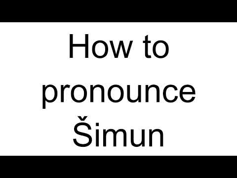 How to Pronounce Šimun (Croatian)